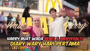 DIARY WARY HARI PERTAMA?! HARRY BUAT WADA BENCI DIA DALAM SEHARI?! KENAPA WARY JADI AKWARD?!