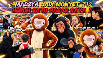 MADSYA JADI MONYET ⁉️ HEBOH SATU PASAR RAYA❗️PLAN GONE WRONG❗️