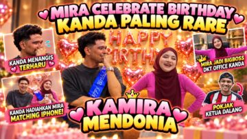 PENANTIAN SETAHUN UNTUK KAMIRA ❗️MIRA CELEBRATE BIRTHDAY KANDA PALING RARE ⁉️ KANDA MENANGIS TERHARU