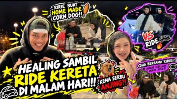 RIERIE BUAT HOMEMADE CORNDOG!! RIDE KERETA GOYANG X KETE GAYAT!!
