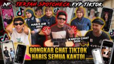 TERJAH SPOTCHECK FYP TIKTOK!!! HABIS SEMUA KANTOI BONGKAR CHAT/DM TIKTOK?! RAMAI TEST MARKET..